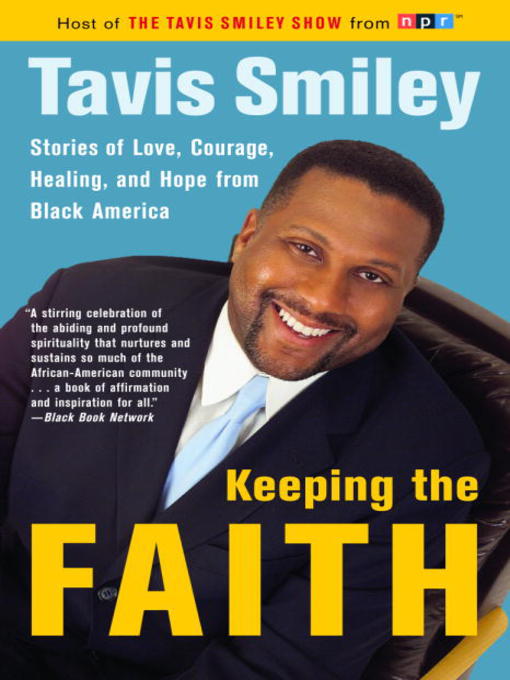 Title details for Keeping the Faith by Tavis Smiley - Wait list